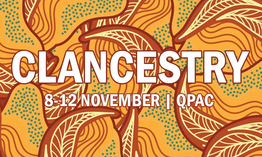 Clancestry First Nations Festival at QPAC &amp; South Bank